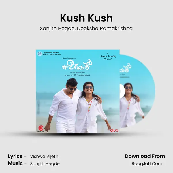 Kush Kush Song mp3 | Sanjith Hegde