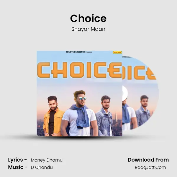 Choice Song mp3 | Shayar Maan