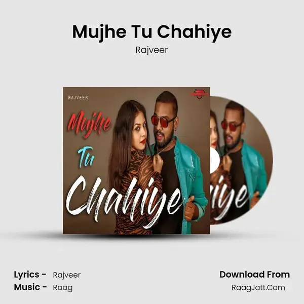 Mujhe Tu Chahiye mp3 song