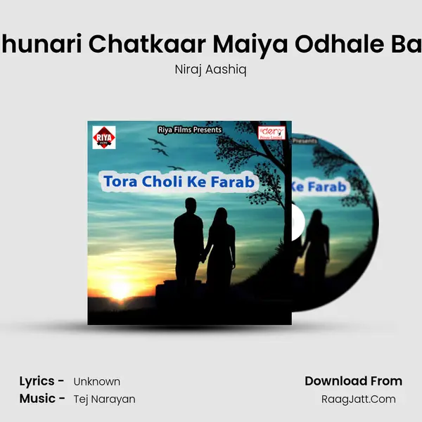 Chunari Chatkaar Maiya Odhale Bari Song mp3 | Niraj Aashiq