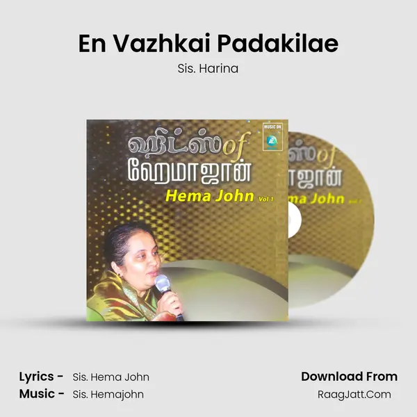 En Vazhkai Padakilae Song mp3 | Sis. Harina