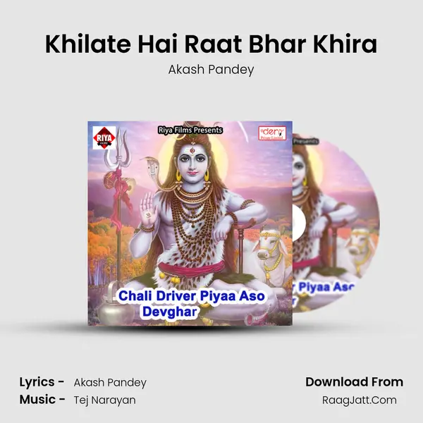 Khilate Hai Raat Bhar Khira Song mp3 | Akash Pandey