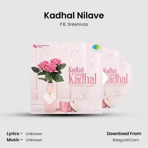 Kadhal Nilave Song mp3 | P.B. Sreenivas