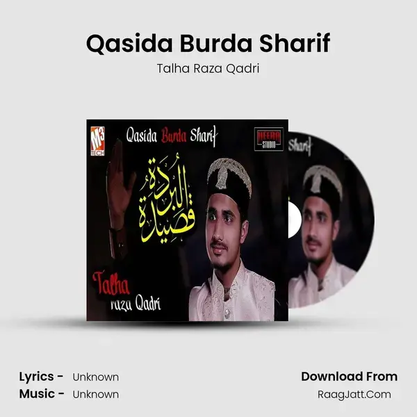 Qasida Burda Sharif - Single - Talha Raza Qadri