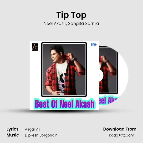 Tip Top Song mp3 | Neel Akash