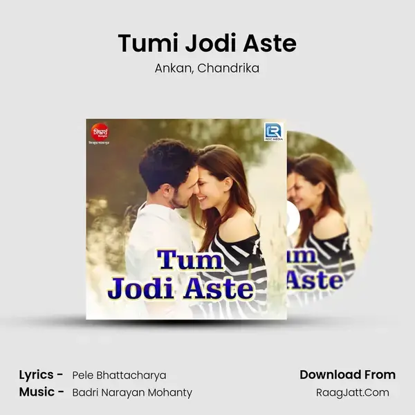 Tumi Jodi Aste Song mp3 | Ankan