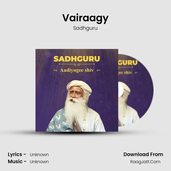 Vairaagy Song mp3 | Sadhguru