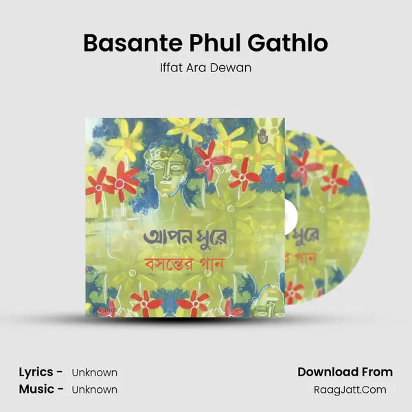 Basante Phul Gathlo mp3 song