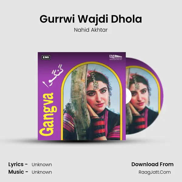 Gurrwi Wajdi Dhola Song mp3 | Nahid Akhtar