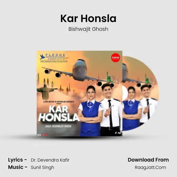 Kar Honsla Song mp3 | Bishwajit Ghosh