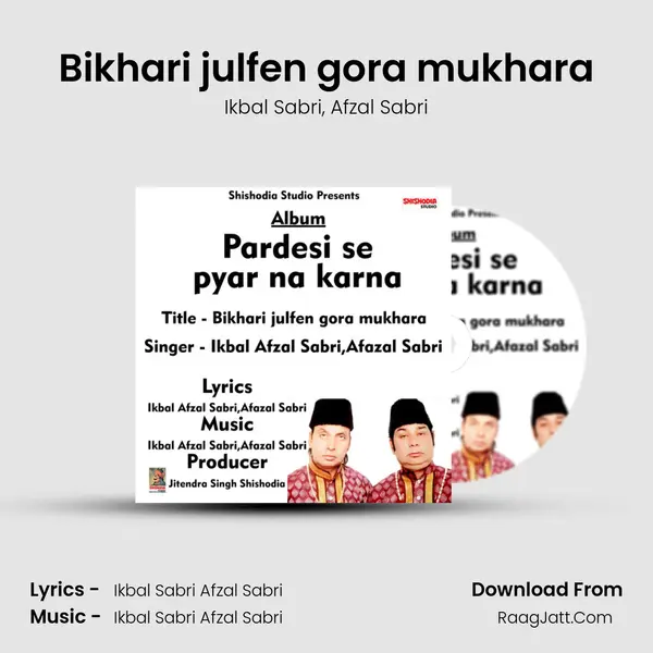 Bikhari julfen gora mukhara mp3 song