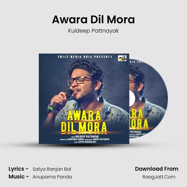 Awara Dil Mora Song mp3 | Kuldeep Pattnayak