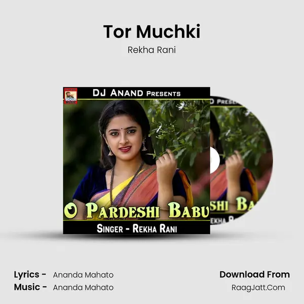 Tor Muchki mp3 song