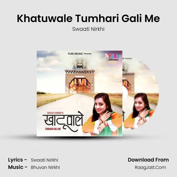 Khatuwale Tumhari Gali Me mp3 song