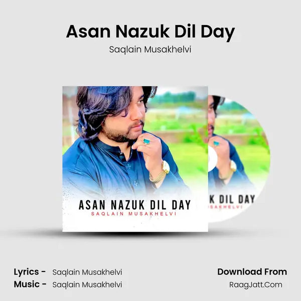 Asan Nazuk Dil Day mp3 song