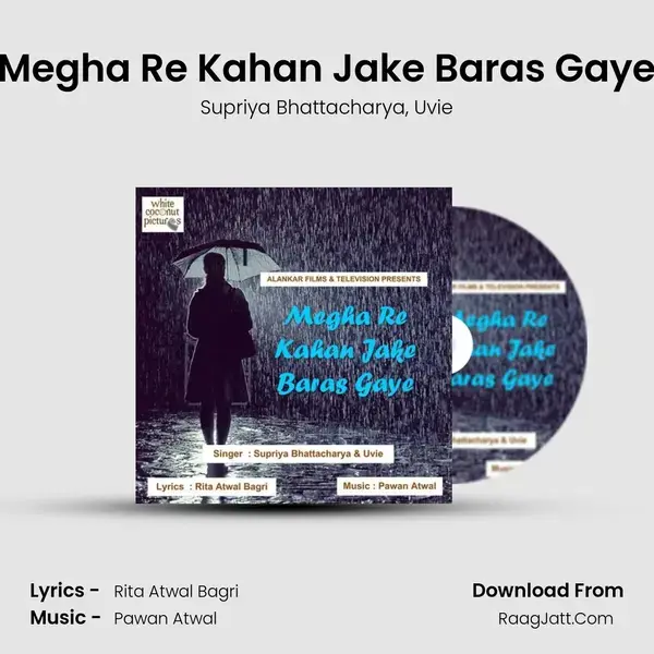 Megha Re Kahan Jake Baras Gaye mp3 song