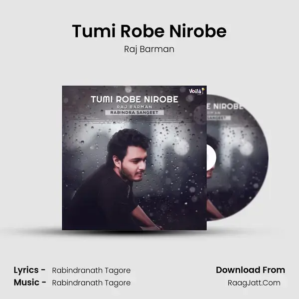 Tumi Robe Nirobe - Raj Barman