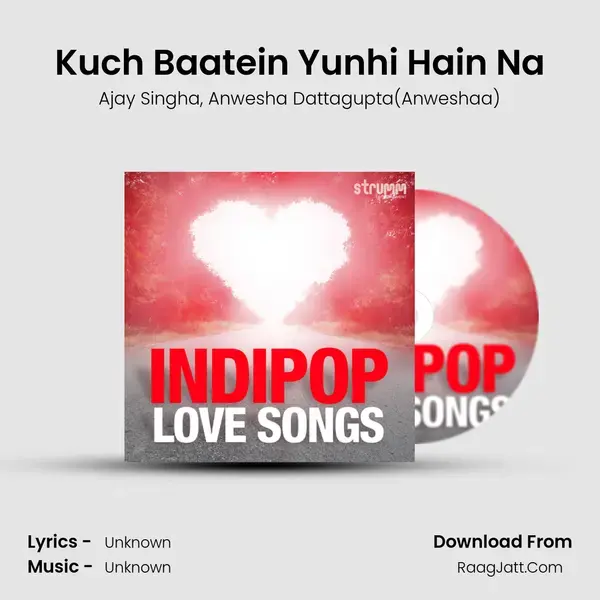 Kuch Baatein Yunhi Hain Na mp3 song