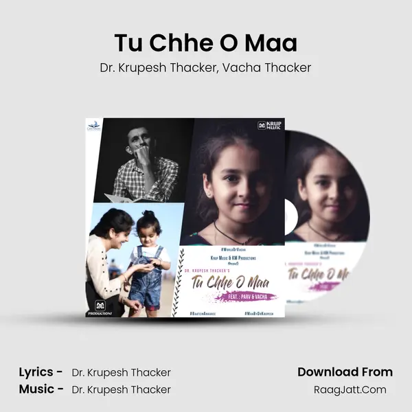 Tu Chhe O Maa Song mp3 | Dr. Krupesh Thacker