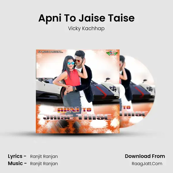 Apni To Jaise Taise Song mp3 | Vicky Kachhap