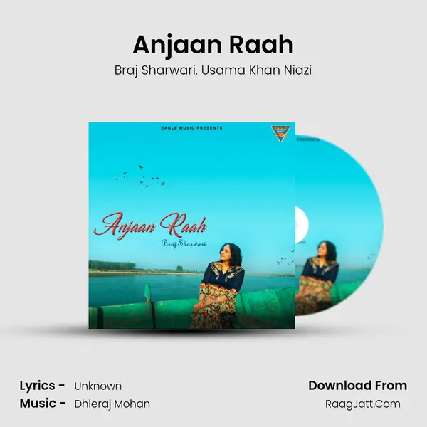 Anjaan Raah mp3 song