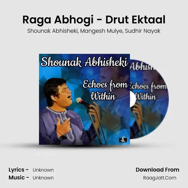 Raga Abhogi - Drut Ektaal mp3 song