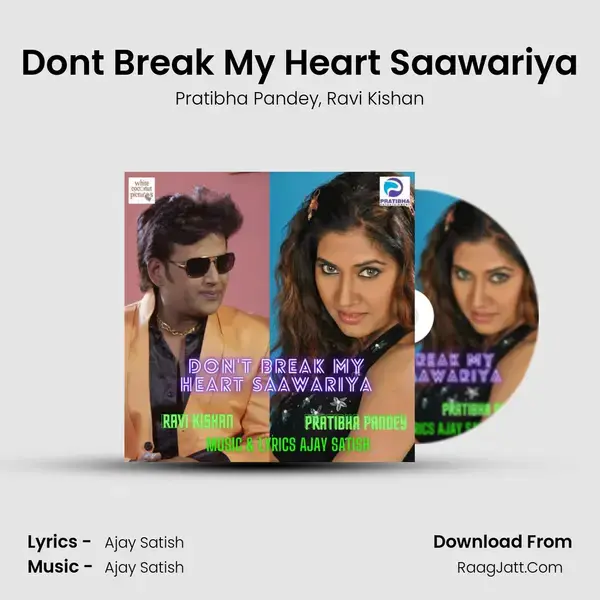 Don't Break My Heart Saawariya mp3 song