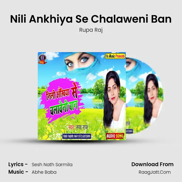 Nili Ankhiya Se Chalaweni Ban mp3 song