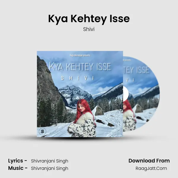 Kya Kehtey Isse mp3 song