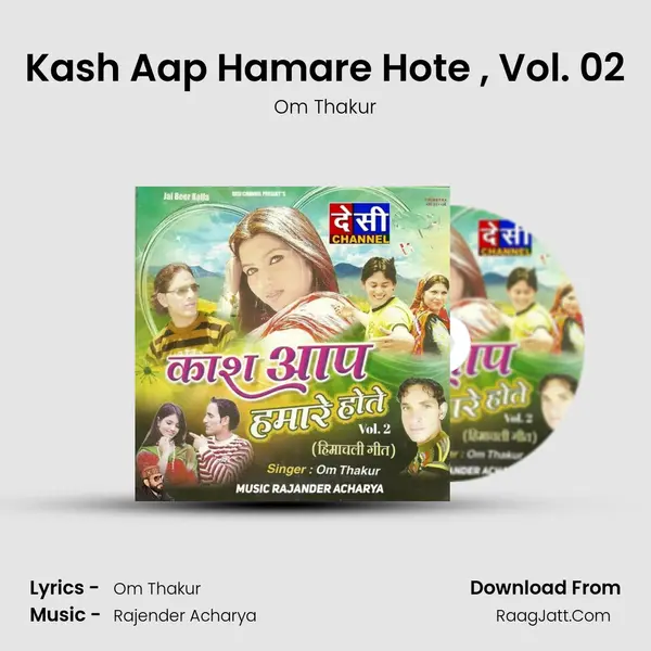 Kash Aap Hamare Hote , Vol. 02 mp3 song