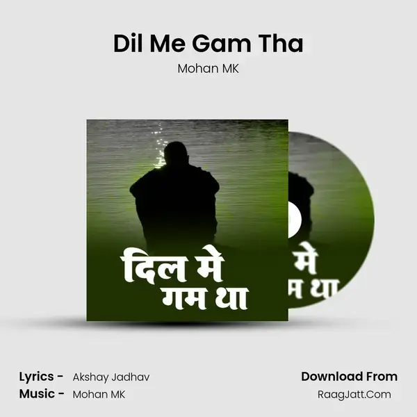 Dil Me Gam Tha mp3 song