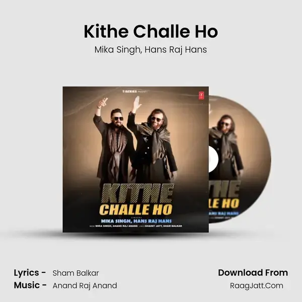 Kithe Challe Ho mp3 song