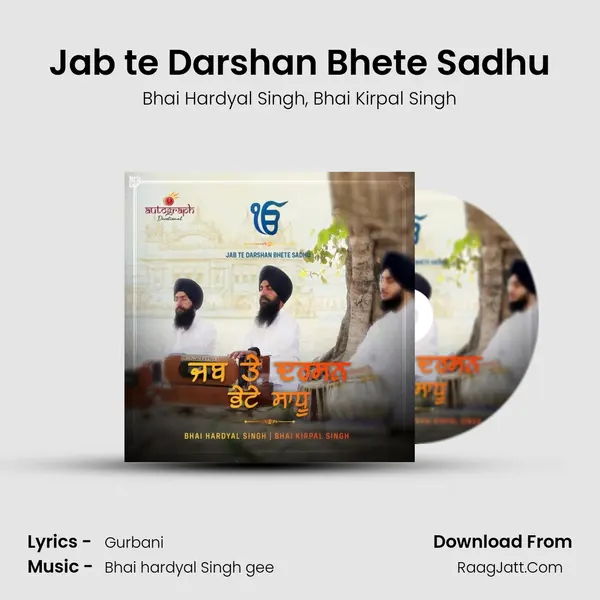 Jab te Darshan Bhete Sadhu mp3 song