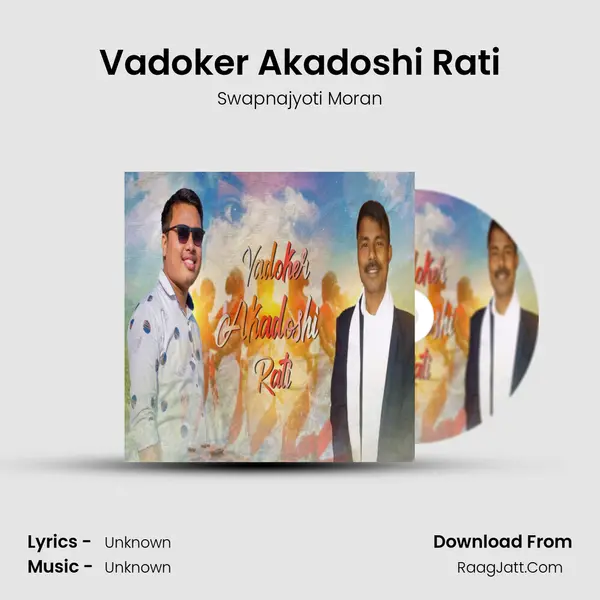 Vadoker Akadoshi Rati mp3 song