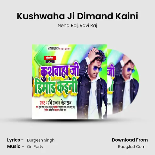 Kushwaha Ji Dimand Kaini mp3 song