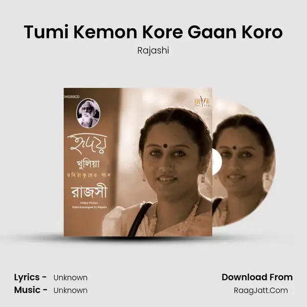 Tumi Kemon Kore Gaan Koro Song mp3 | Rajashi