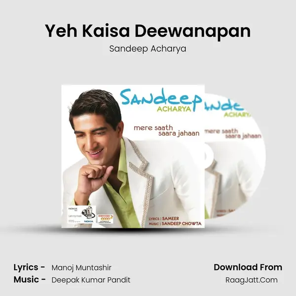 Yeh Kaisa Deewanapan Song mp3 | Sandeep Acharya