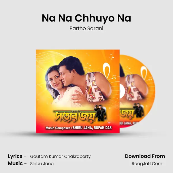 Na Na Chhuyo Na mp3 song