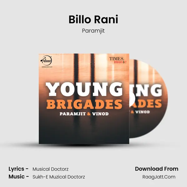 Billo Rani Song mp3 | Paramjit