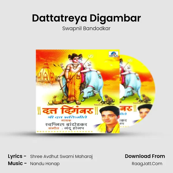 Dattatreya Digambar Song mp3 | Swapnil Bandodkar