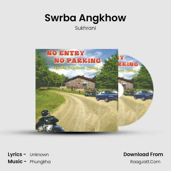 Swrba Angkhow Song mp3 | Sukhrani