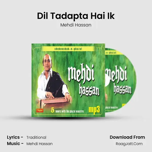 Dil Tadapta Hai Ik Song mp3 | Mehdi Hassan