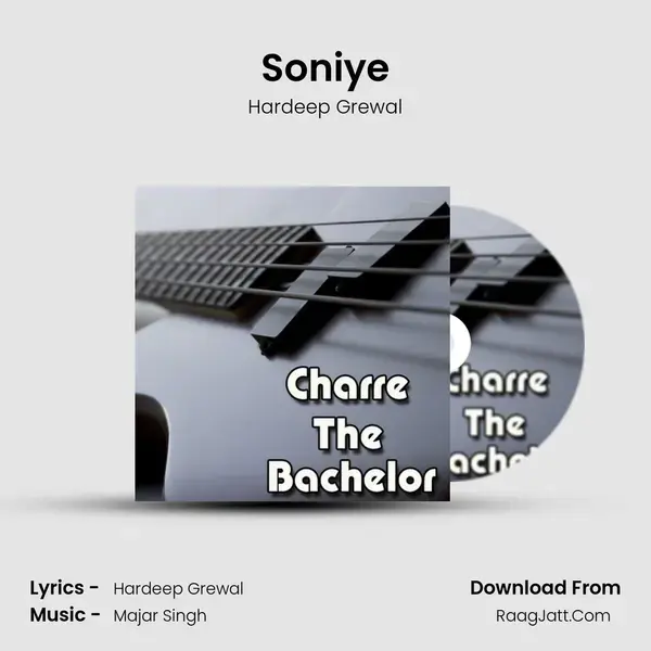 Soniye Song mp3 | Hardeep Grewal