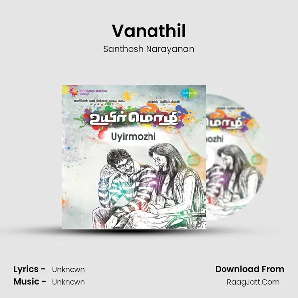 Vanathil Song mp3 | Santhosh Narayanan