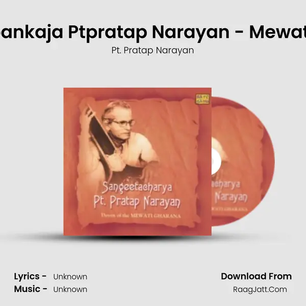 Punitpadpankaja Ptpratap Narayan - Mewati Gharana Song mp3 | Pt. Pratap Narayan