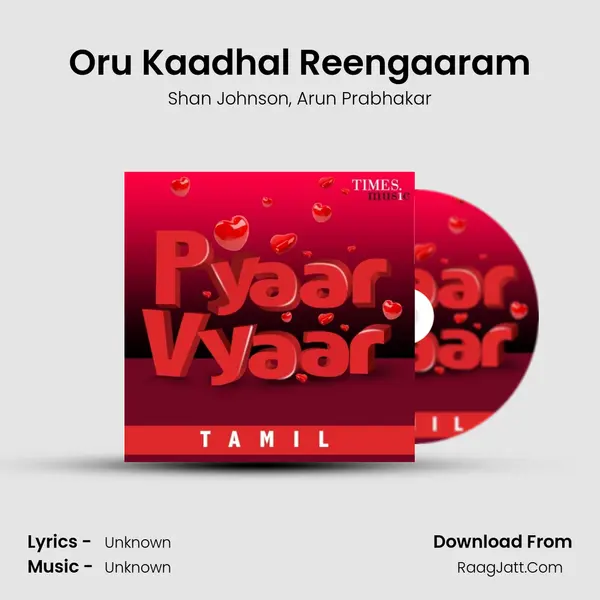 Oru Kaadhal Reengaaram Song mp3 | Shan Johnson