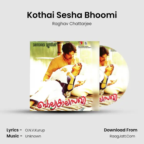 Kothai Sesha Bhoomi Song mp3 | Raghav Chattarjee