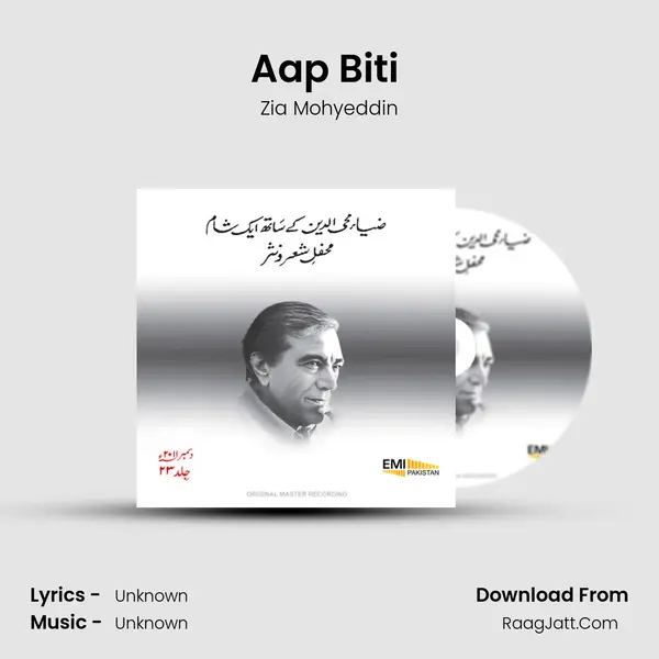 Aap Biti (Live) Song mp3 | Zia Mohyeddin