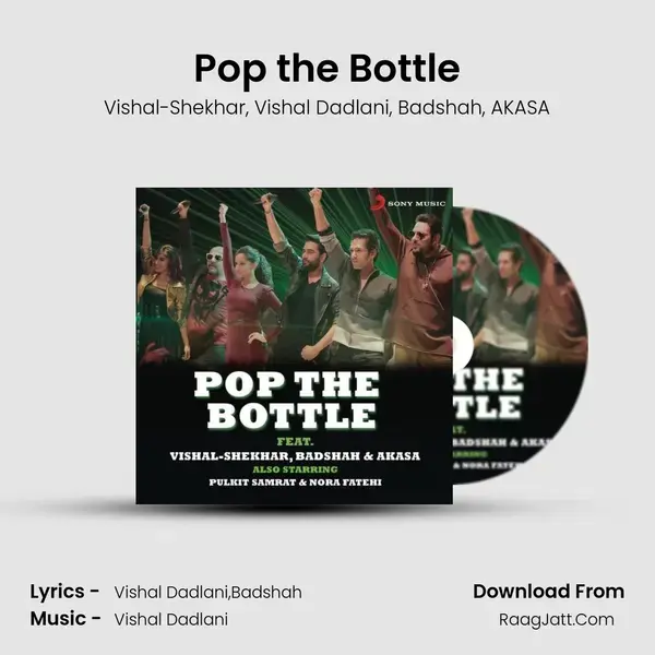 Pop the Bottle Song mp3 | Vishal-Shekhar