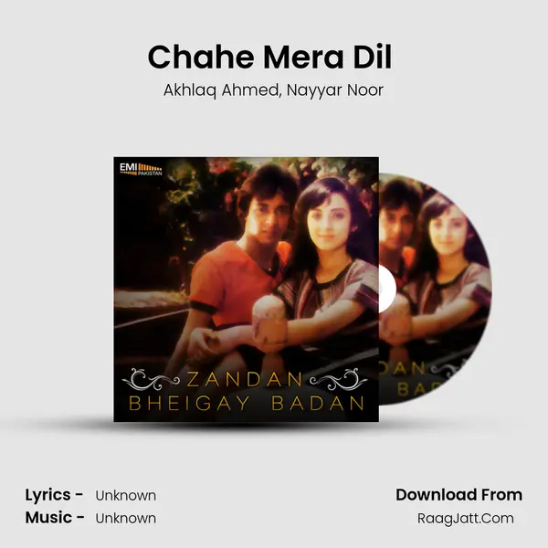 Chahe Mera Dil (From Bheigay Badan) mp3 song